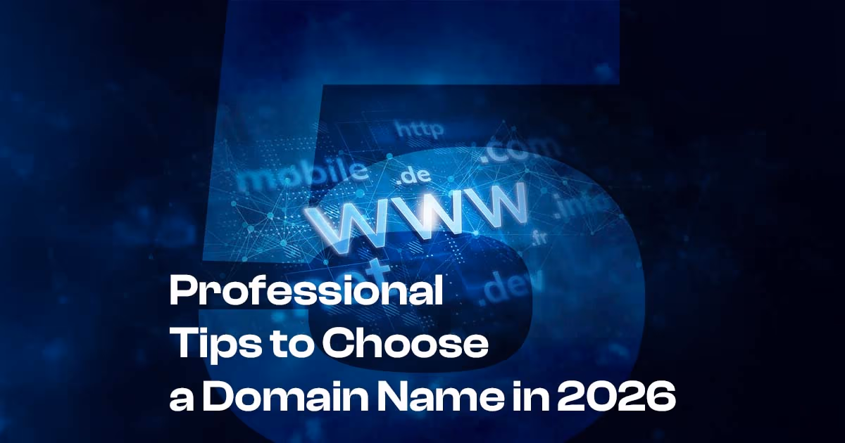 How to Choose a Domain Name in 2026: A Modern Guide