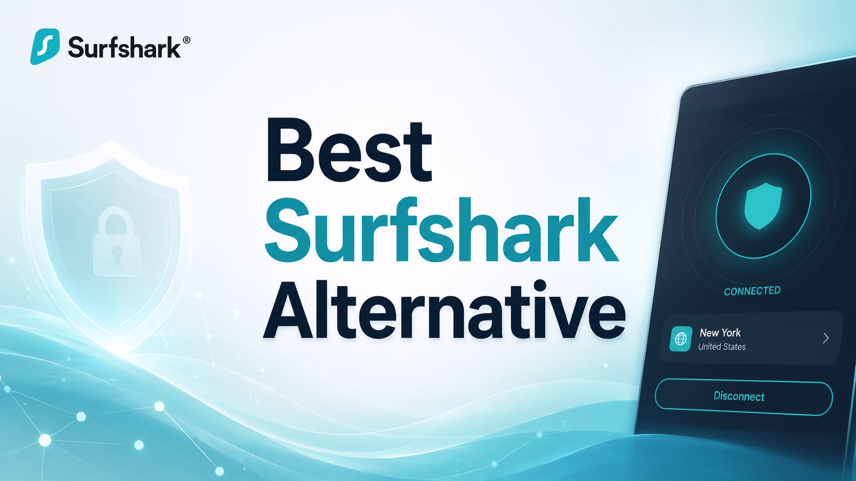 Best Surfshark Alternative